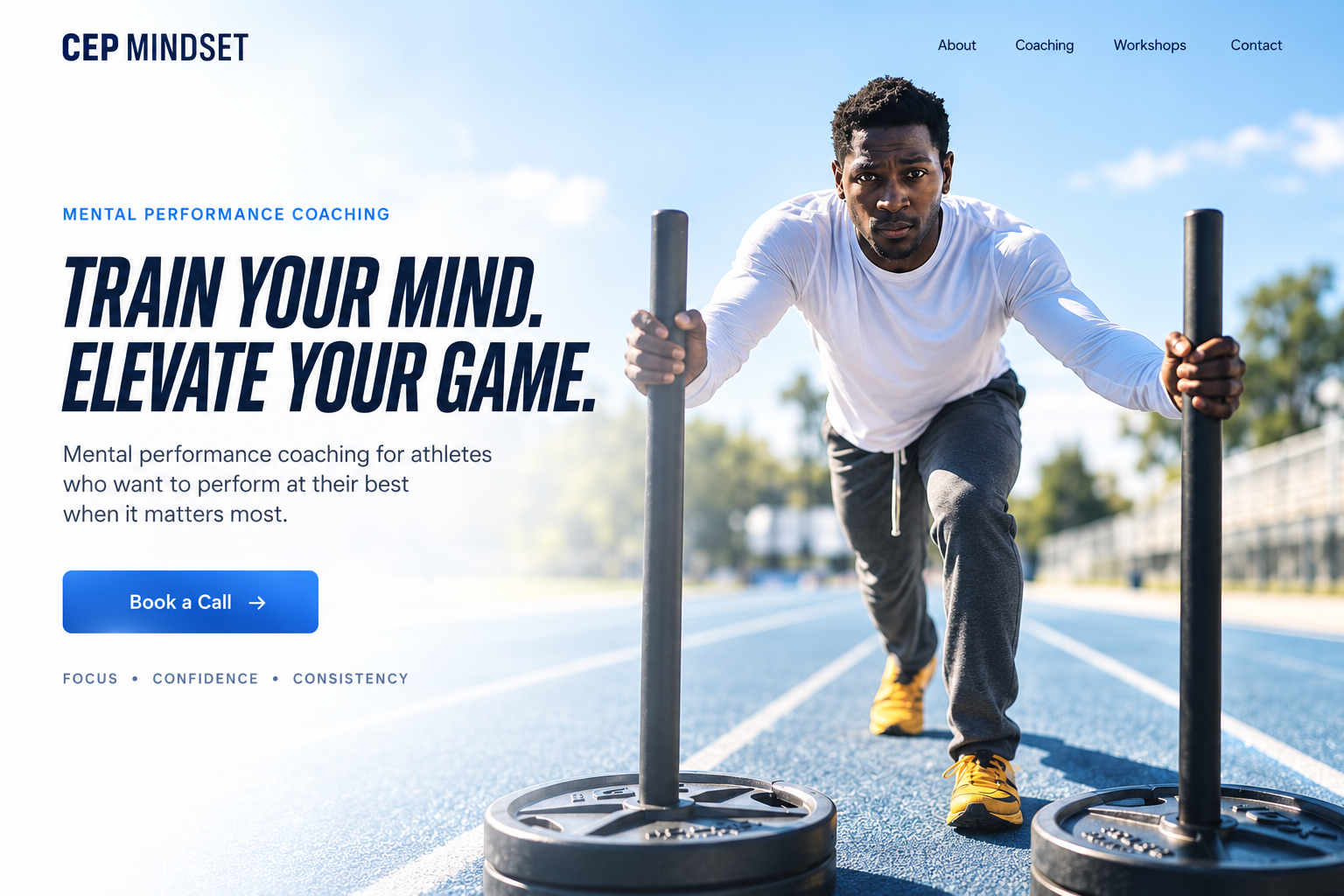 Light CEP Mindset homepage concept with an athlete pushing a training sled beside the headline Train your mind. Elevate your game.